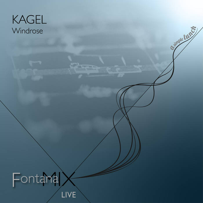 Copertina dell'album del FontanaMIXensemble Kagel Windrose